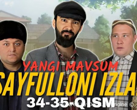 Sayfullo 34-35-36-37-38-39-40 qism Uzbek tilida 2025 O'zbekcha tarjima kino Full HD skachat