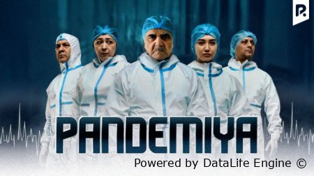 Pandemiya Uzbek kino 2025 (o'zbek film) Full HD skachat