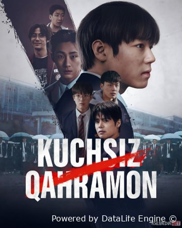 Kuchsiz qahramon 2 Fasl 1. 2. 3. 4. 5. 6. 7. 8. 9. 10 qism Uzbek tilida Koreya seriali Barcha qismlar