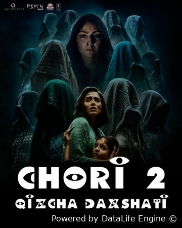 Chori 2: Qizchaning daxshati 2 / Qizcha 2 Uzbek tilida Hind kino 2025 O'zbekcha tarjima kino Full HD skachat