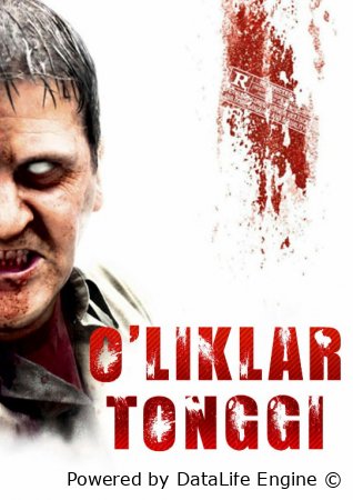 O'liklar tonggi / Murdalar tonggi (Daxshat, Qo'rqinchli, Ujas film) Uzbek tilida O'zbekcha 2004 tarjima kino 2025 Full HD skachat