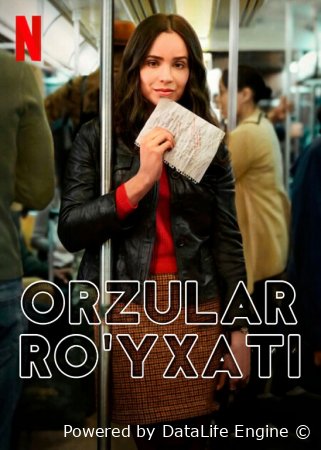 Orzular ro'yxati / Sevimli istaklar ro'yxati / Hayot ro'yxati Uzbek tilida O'zbekcha 2025 tarjima kino Full HD tas-ix skachat