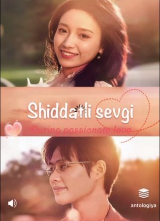 Shiddatli sevgi (2025 drama)  1. 2. 3. 4. 5. 6. 7. 8. 9. 10. 11. 12. 15 Qism Uzbek tilida Barcha qismlar 2025 HD