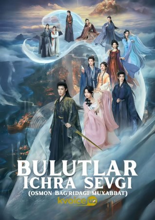 Bulutlar ichra sevgi / Osmon bag'ridagi muxabbat  1. 2. 3. 4. 5. 6. 7. 8. 9. 10. 11. 12. 13. 14. 15 Qism Koreya seriali Uzbek tilida Barcha qismlar 2025 HD skachat
