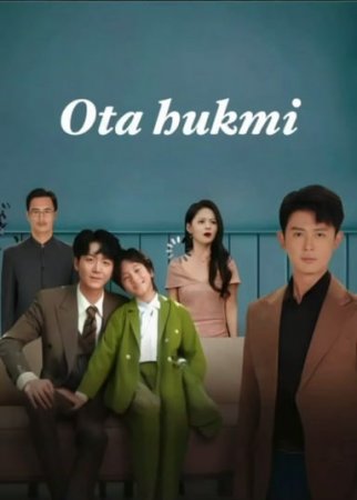 Ota hukmi 2026 drama (uzbek tilida) 1-5-10-25-30-35-42-50-60-70-80-90 Qism Barcha qismlar Uzbek tilida 2025 HD skachat