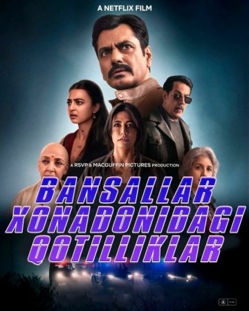 Yolg‘iz tun: Bansal oilasidagi qotilliklar Hind kino 2026 (uzbek tilida) skachat