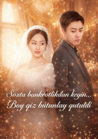 Soxta bankrotlikdan keyin boy qiz butunlay qutuldi 1-2-3-4-5-6-7-10-20-30-50-60-70-80-90-95 Qism drama koreya seriali uzbek tilida Barcha qismlar