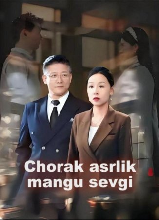 Chorak asrlik Mangu sevgi 1-2-3-5-10-20-30-40-60-70-90 Qism Koreya seriali uzbek tilida Barcha qismlar 2026 HD skachat