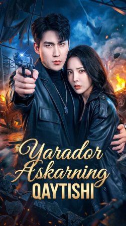 Yarador askarning qaytishi 2026 drama uzbek tilida 1. 2. 5. 10. 30. 40. 60. 80. 90. 95 qism Koreya seriali Barcha qismlar 2026 tarjima HD skachat