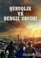Quruqlik va dengiz urushi Barcha qismlari  1-2-3-4-5-6-7-10-20-30-50-60-70-80-90-95To'liq (uzbek tilida) Barcha qismlar 2026 HD skachat