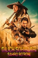 Qilich sohiblari: Sahro bo'roni Xitoy filmi 2026 Uzbek tilida HD tarjima kino skachat