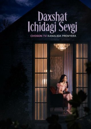 Daxshat ichidagi sevgi 1-2-3-5-7-10-20-30-50-60-70-80-90-qism drama Koreya seriali uzbek tilida Barcha qismlar 2026 HD skachat