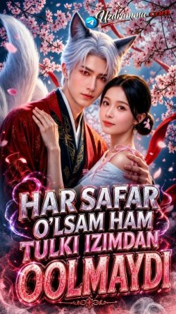 Har safar o'lsam ham tulki izimdan qolmaydi 1-2-3-4-5-6-7-10-20-30-50-60-70-80-90-95 Qism drama koreya seriali uzbek tilida Barcha qismlar 2026 HD skachatc