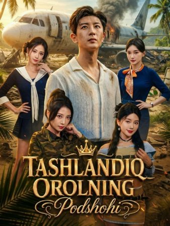 Tashlandiq orolning podshohi 1-2-3-4-5-6-7-10-20-30-50-60-70-85 qism drama Koreya seriali uzbek tilida Barcha qismlar 2026 dorama HD skachat