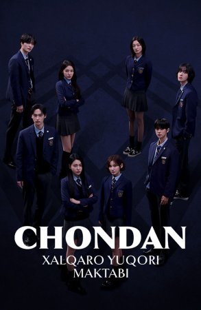 Chondan xalqaro yuqori maktabi 1-2-3-4-5-6-7-8-9-10-11-12-13-14-15-qism drama Koreya seriali uzbek tilida Barcha qismlar 2026 dorama HD skachat
