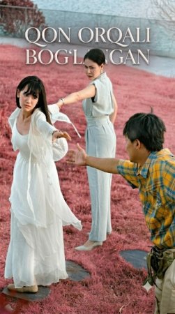 Qon orqali bog'langan 1-2-3-5-7-10-20-30-50-60-70-80-90-qism drama Koreya seriali uzbek tilida Barcha qismlar 2026 HD skachat