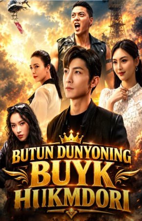 Butun dunyoning buyuk hukmdori (uzbek tilida drama) 1-2-3-4-5-10-20-30-40-50-70-80-90 Qism Koreya seriali Barcha qismlar 2026 HD skachat