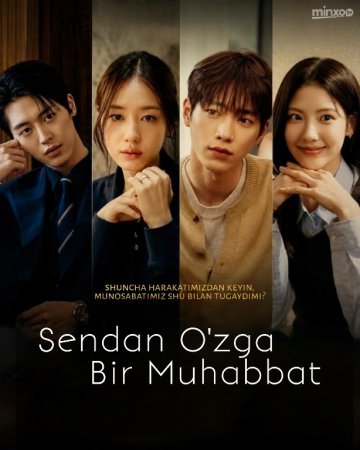Sendan o'zga muhabbat (mini drama) 1-2-3-4-5-7-10-20-30-40-50-60-70-80-90 Qism Koreya seriali uzbek tilida Barcha qismlar 2026 HD skachat