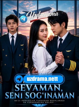 Sevaman Seni Sog'inaman (uzbek tilida drama) 1-2-3-4-5-10-20-30-40-50-70-80-90 Qism Koreya seriali Barcha qismlar 2026 HD skachat