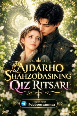 Ajdarho shahzodasining qiz ritsari (2026 Koreya seriali) 1-2-3-4-5-6-7-8-10-20-30-50-60-70-80 Qism uzbek tilida Barcha qismlar HD skachat