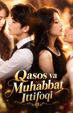 Qasos va muhabbat ittifoqi 1-2-3-4-5-6-7-10-20-30-50-60-70-80-90-95 Qism drama koreya seriali uzbek tilida Barcha qismlar 2026 HD skachat